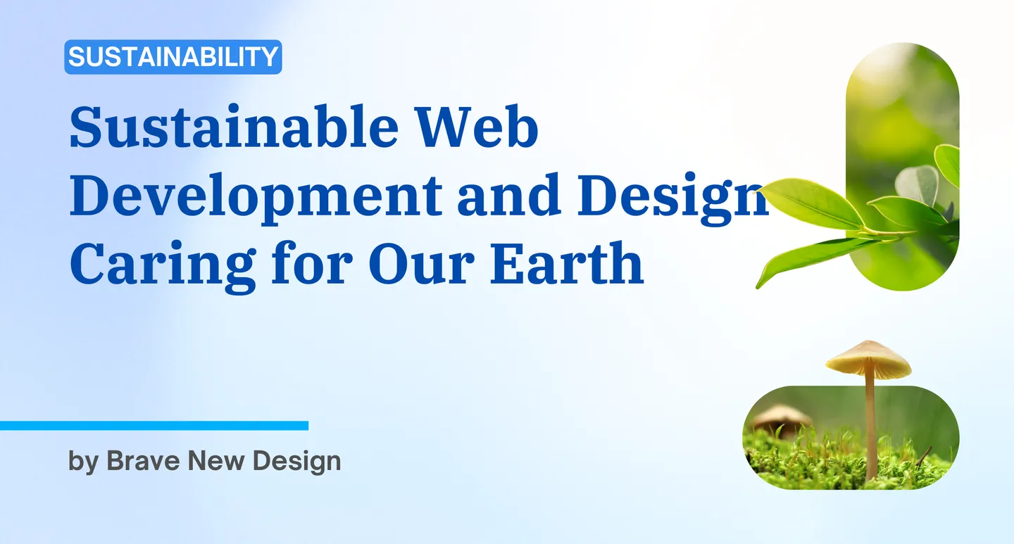 Sustainable Web Development and Design Caring for Our Earth